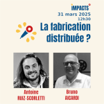 La fabrication distribuée ?